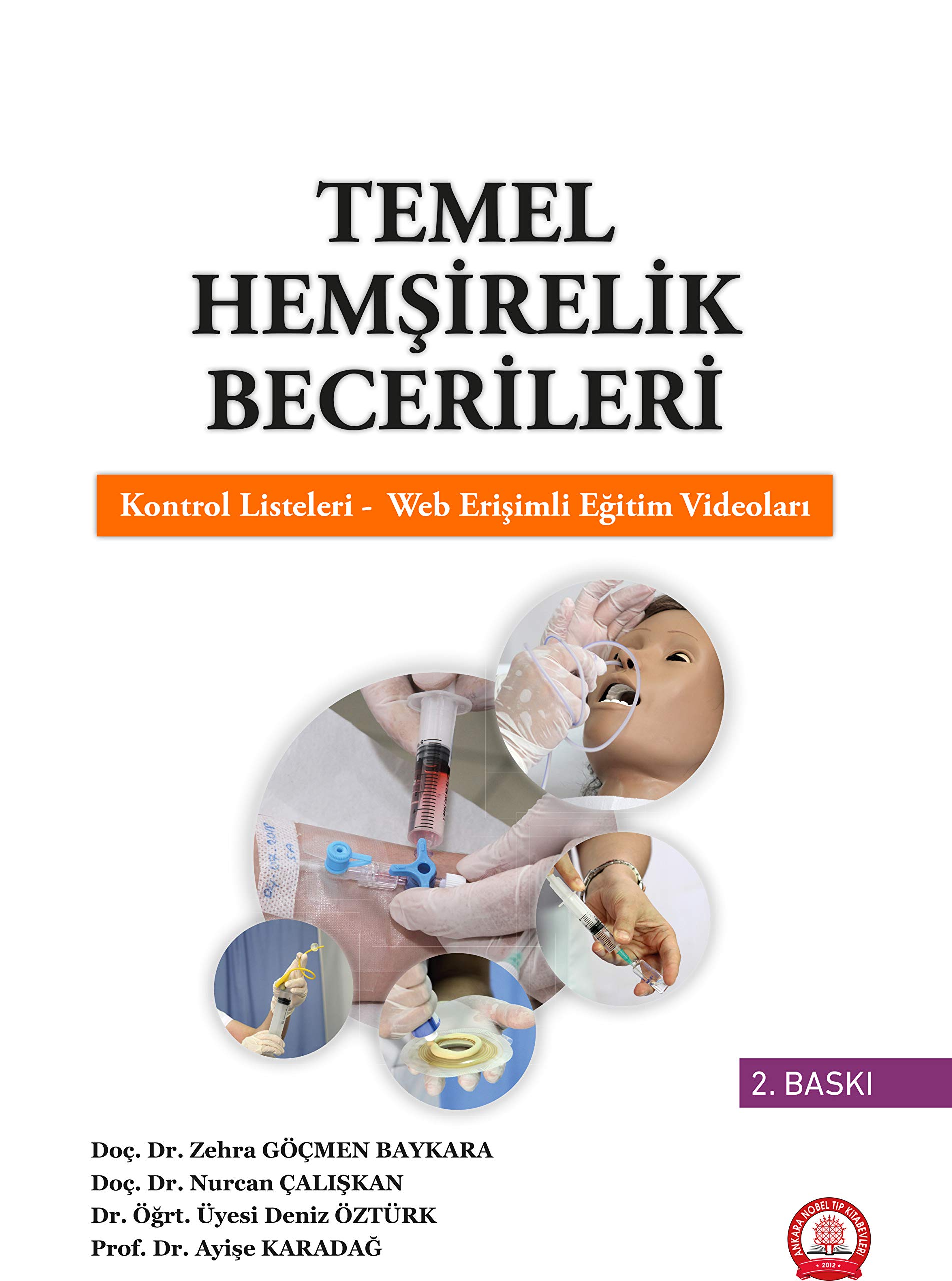 Temel Hemşirelik Becerileri - Eğitim Videoları İlaveli