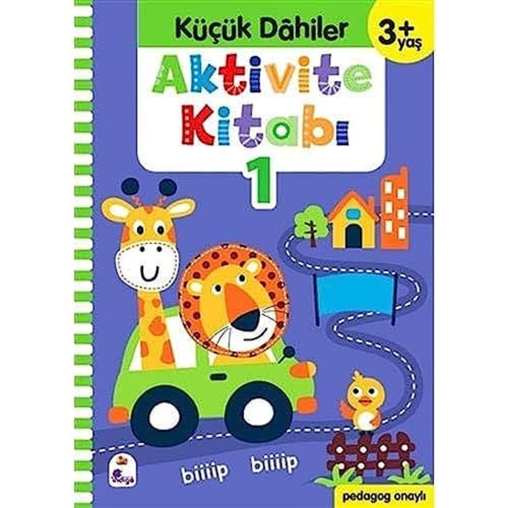 Küçük Dahiler Aktivite Kitabı 1 (3+ Yaş): Pedagog Onaylı