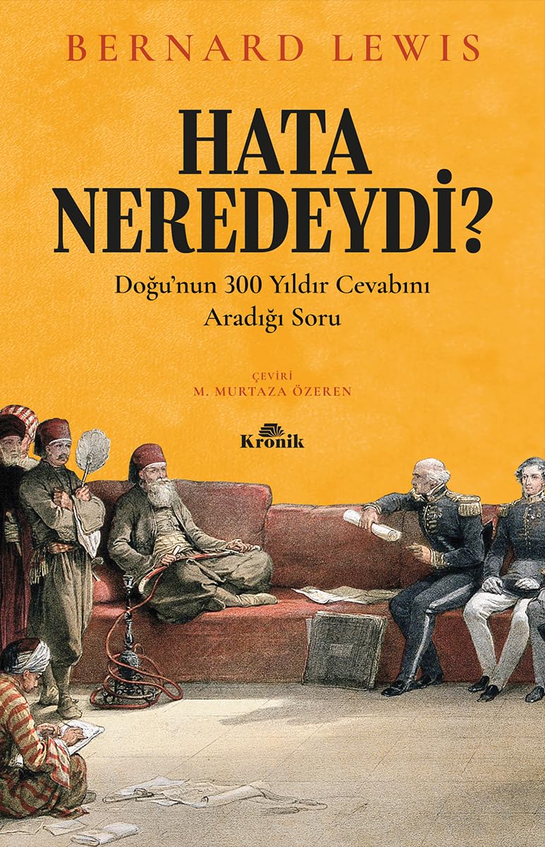 Hata Neredeydi?: Doğu’nun 300 Yıldır Cevabını Aradığı Soru