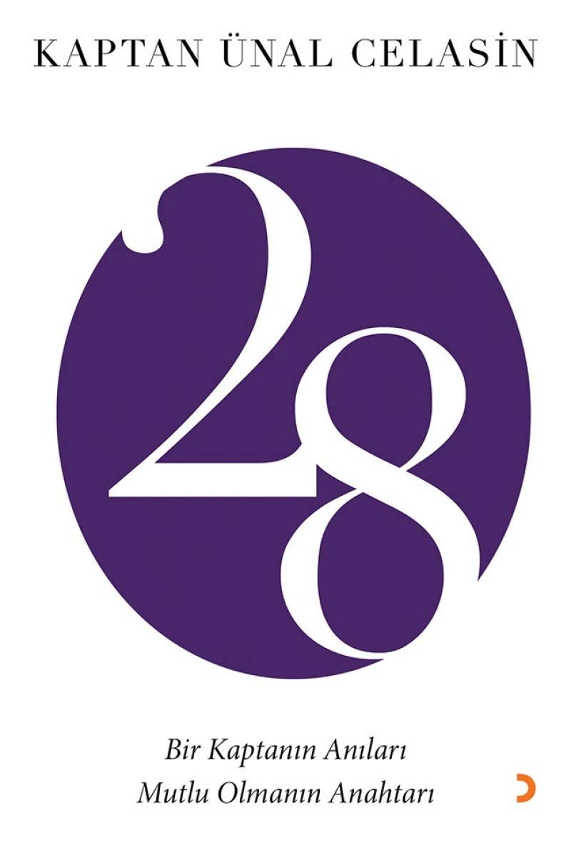 28 Bir Kaptanın Anıları-Mutlu Olmanın Anahtarı