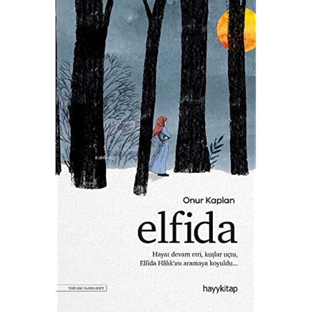 Elfida: Hayat Devam Etti, Kuşlar Uçtu, Elfida Halık'ını Aramaya Koyuldu... (Kapak Değişebilir)
