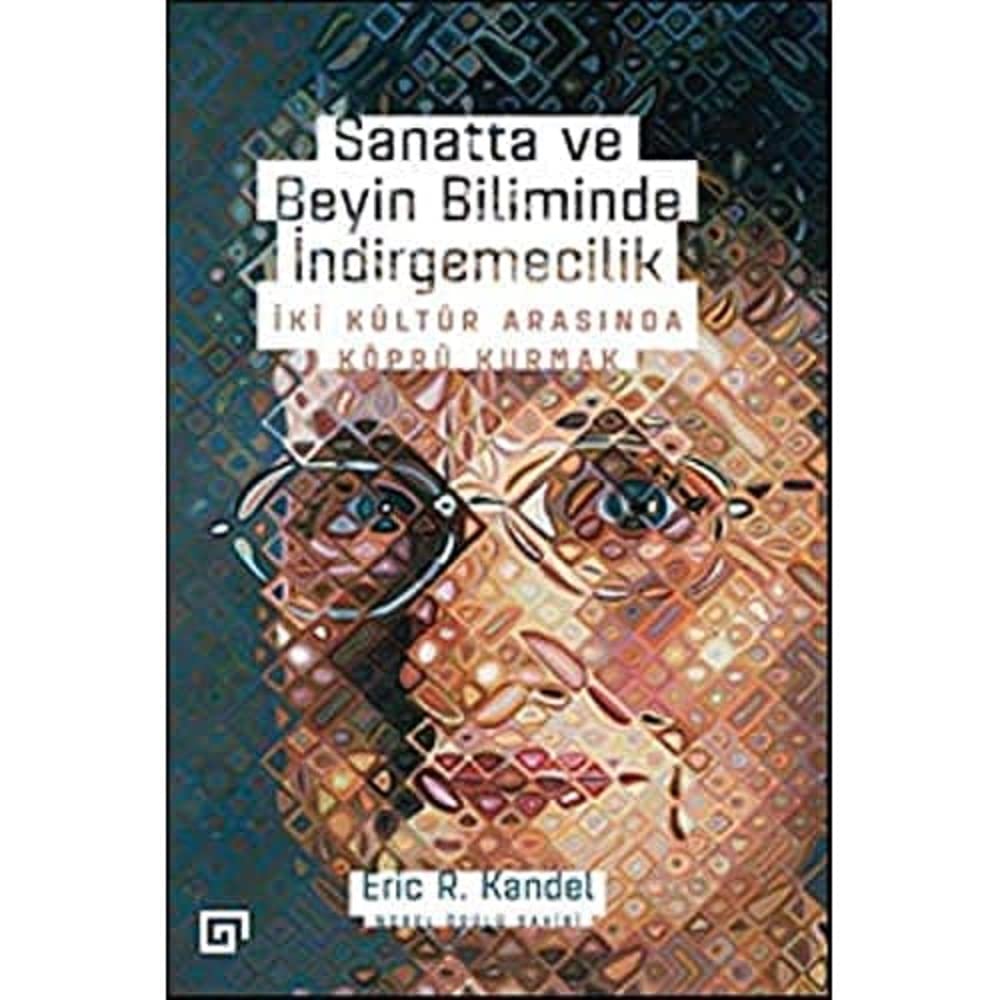 Sanatta ve Beyin Biliminde İndirgemecilik: İki Kültür Arasında Köprü Kurmak