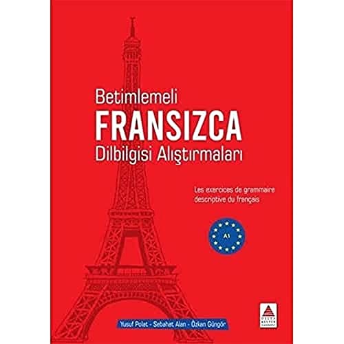 Betimlemeli Fransızca Dilbilgisi Alıştırmaları: Les Exercices De Grammaire Descriptive Du Français
