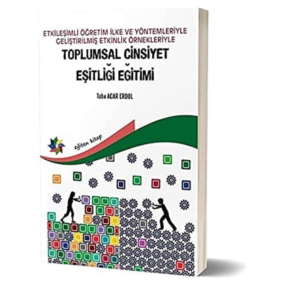 Etkileşimli Öğretim İlke ve Yöntemleriyle Geliştirilmiş Etkinlik Örnekleriyle Toplumsal Cinsiyet Eşitliği Eğitimi