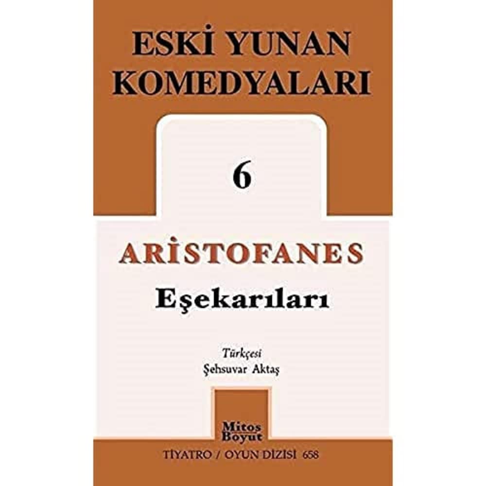Eşekarıları – Eski Yunan Komedyaları 6 : Tiyatro / Oyun Dizisi 658
