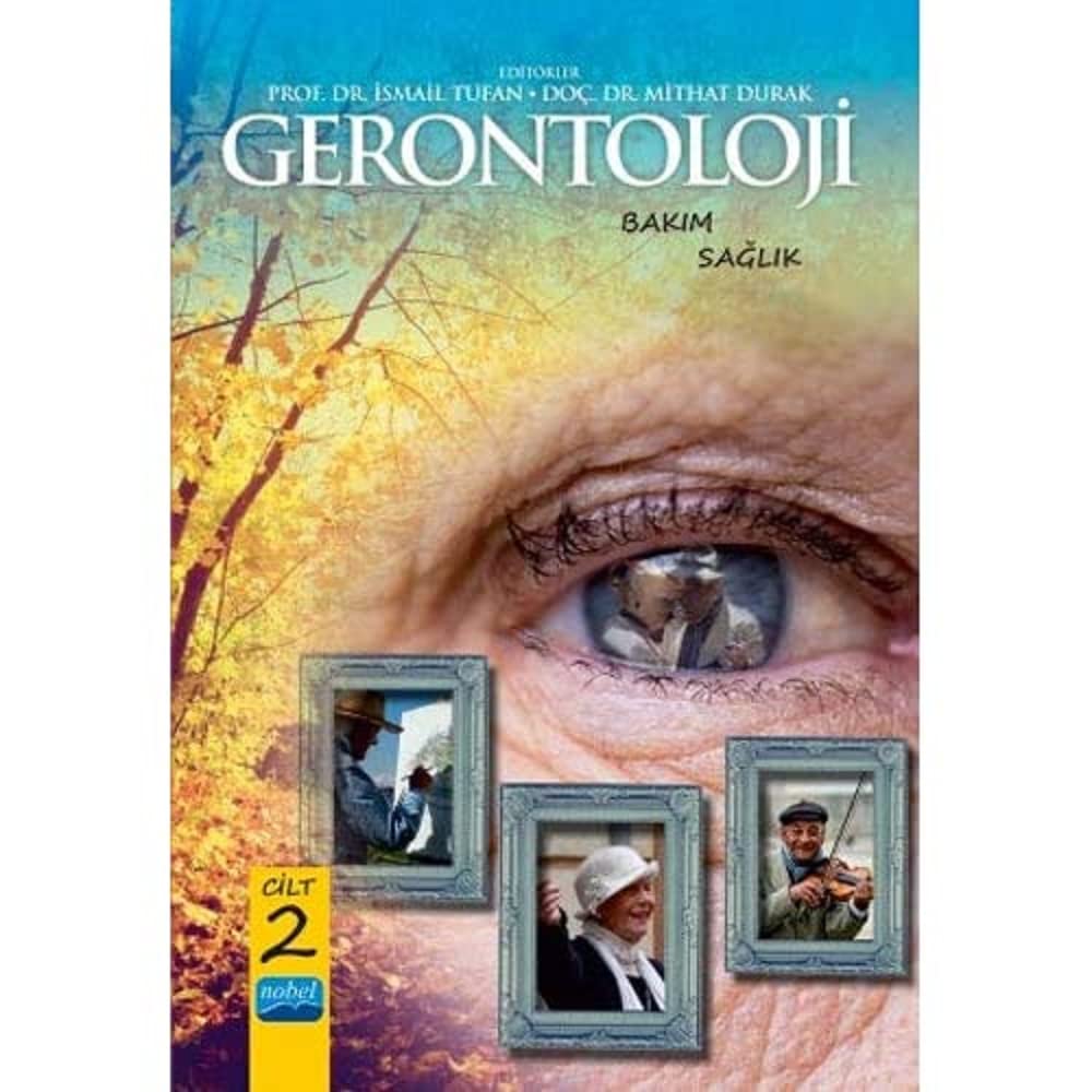 Gerontoloji Bakım ve Sağlık - Cilt 2