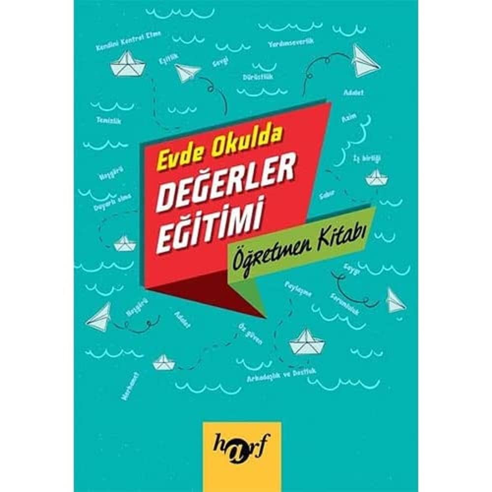 Evde Okulda Değerler Eğitimi - Öğretmen Kitabı