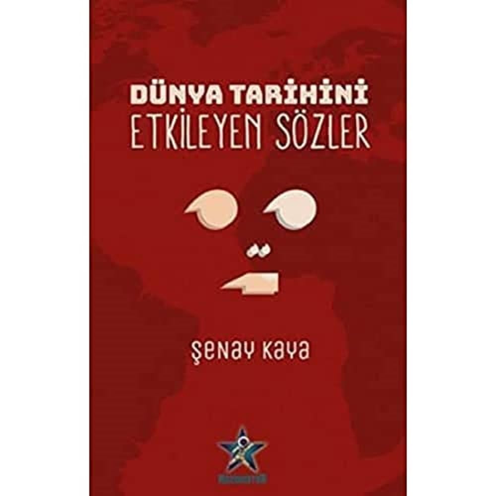 Dünya Tarihini Etkileyen Sözler