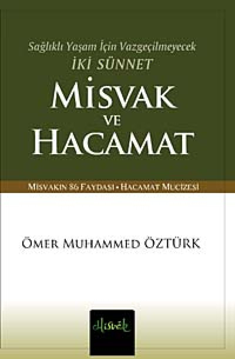 Sağlıklı Yaşam İçin Vazgeçilmeyecek İki Sünnet Misvak ve Hacamat