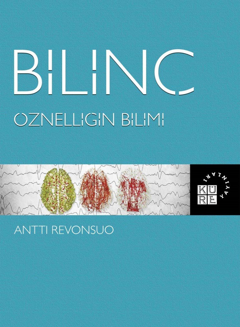 Bilinç: Öznelliğin Bilimi (Kapak Resmi değişebilir)