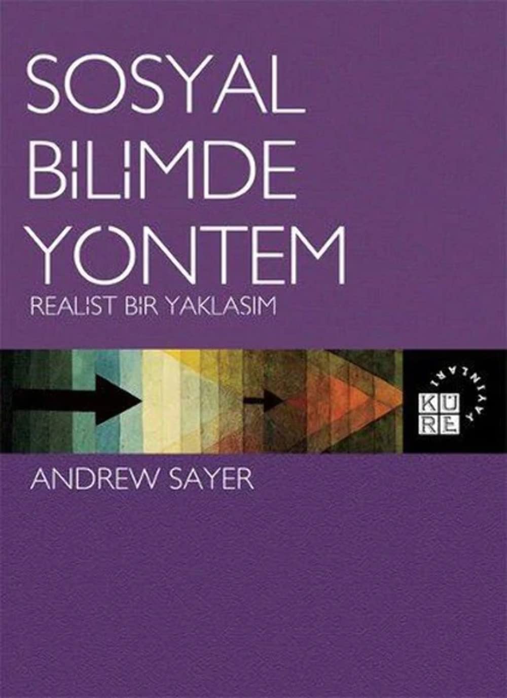 Sosyal Bilimde Yöntem: Realist Bir Yaklaşım