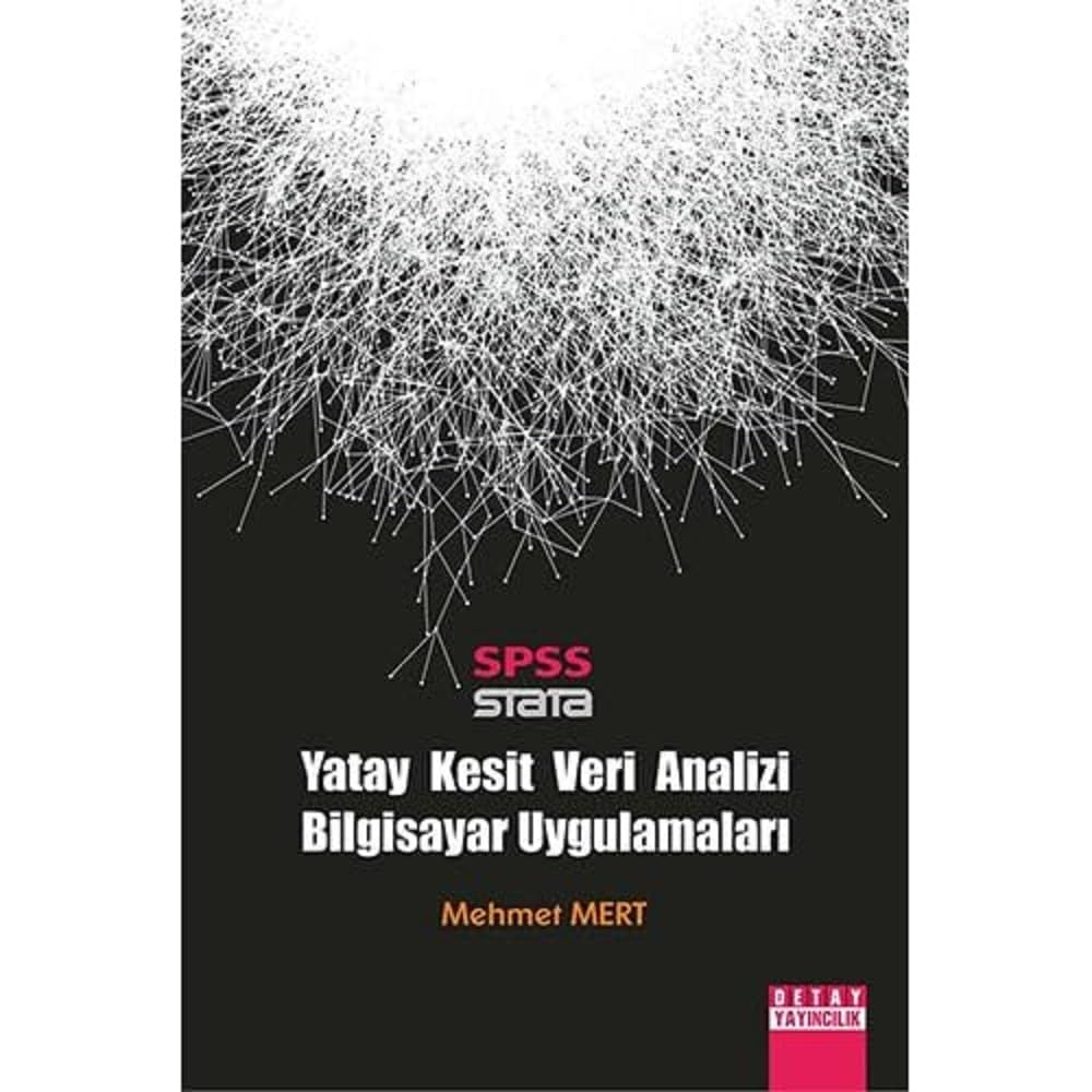 SPSS STATA - Yatay Kesit Veri Analizi Bilgisayar Uygulamaları