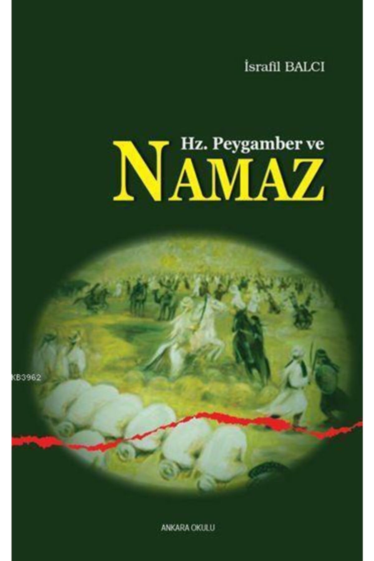 Hz. Peygamber ve Namaz