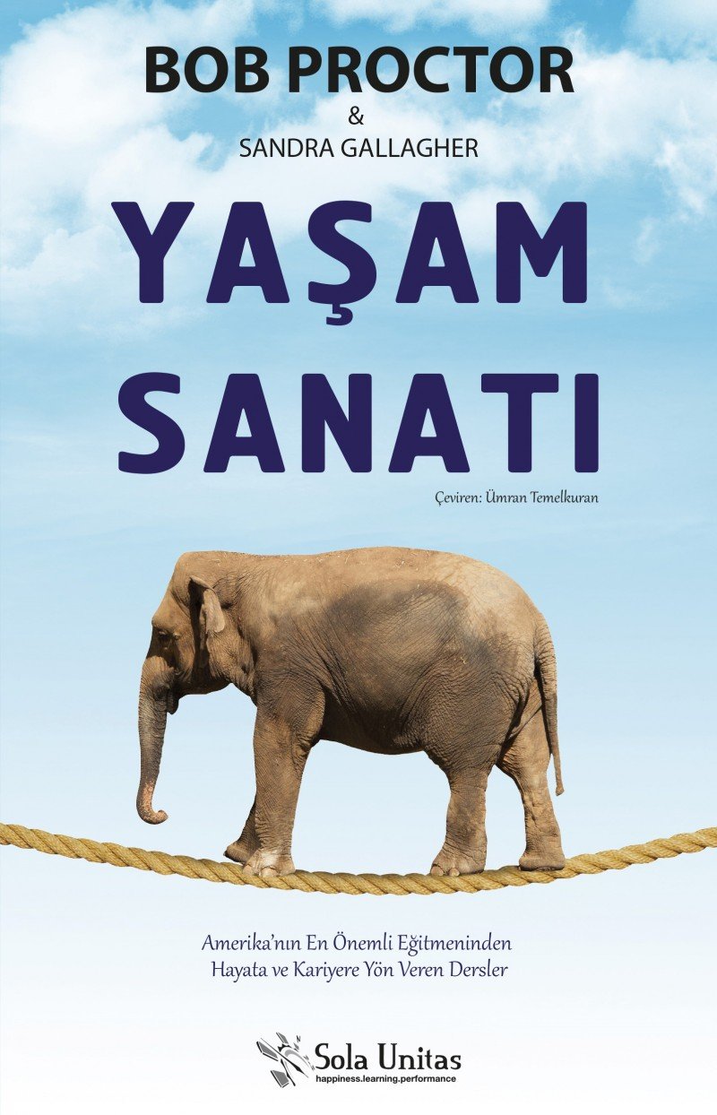 Yaşam Sanatı: Amerika'nın En Önemli Eğitmeninden Hayata ve Kariyere Yön Veren Dersler