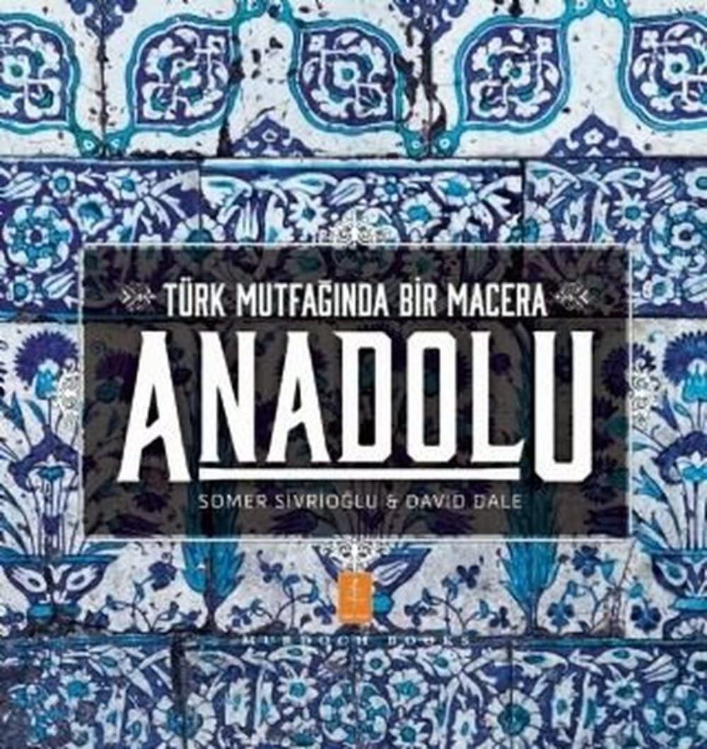 Türk Mutfağında Bir Macera Anadolu
