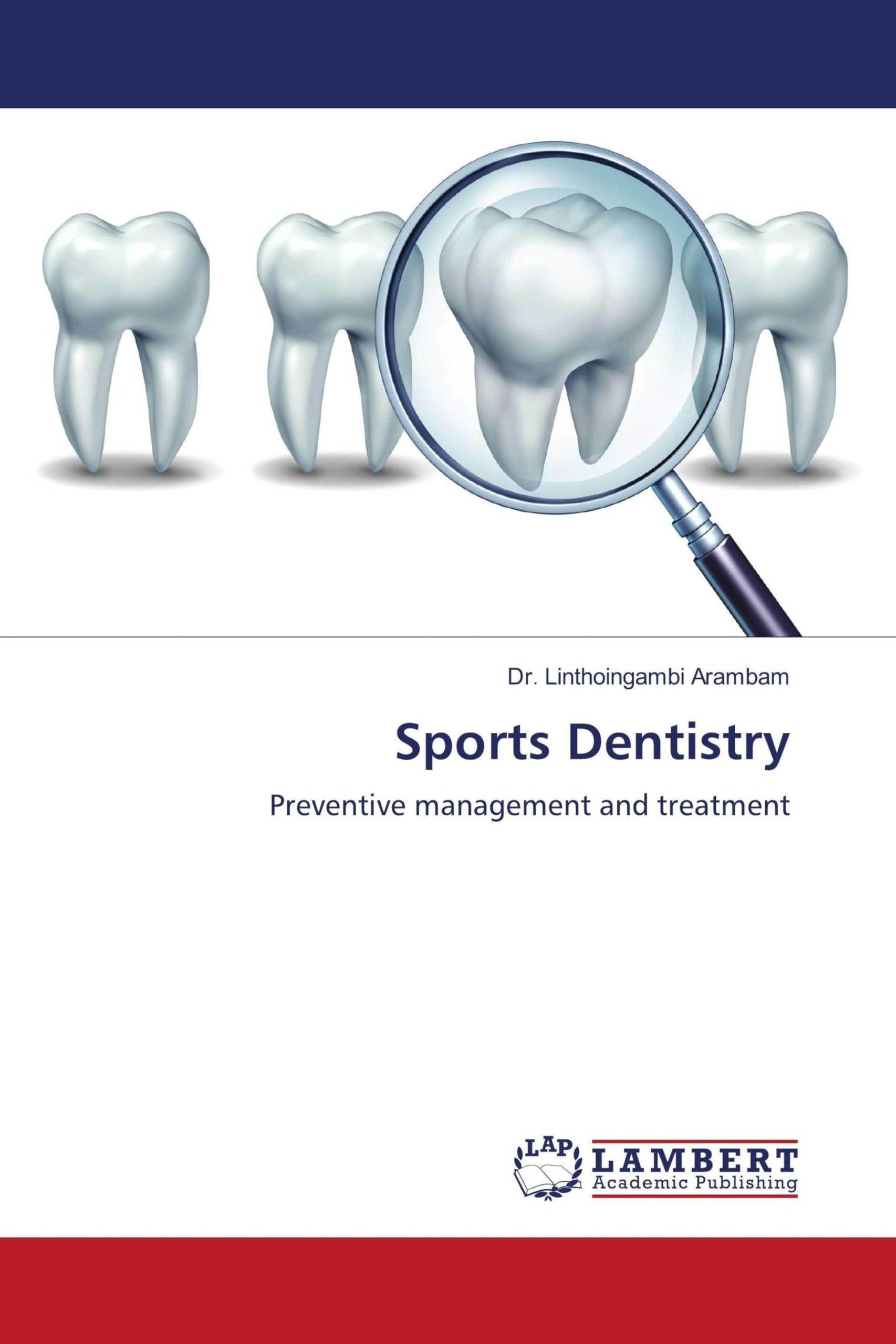 Sports Dentistry: Preventive management and treatment