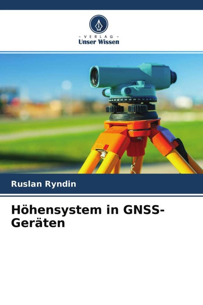 Höhensystem in GNSS-Geräten (German Edition)