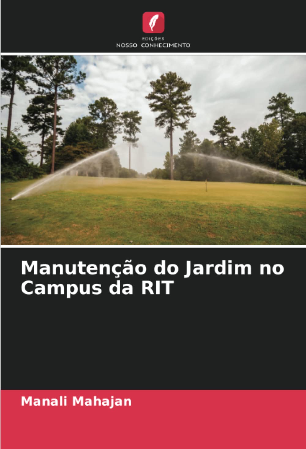 Manutenção do Jardim no Campus da RIT (Portuguese Edition)