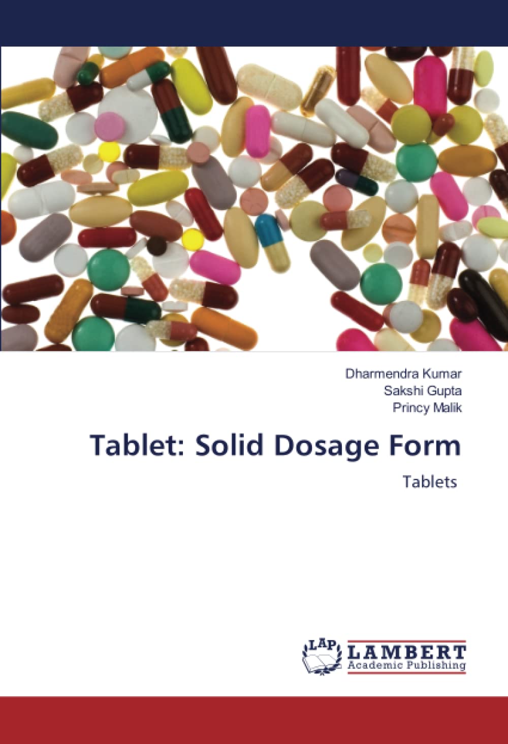 Tablet: Solid Dosage Form: Tablets