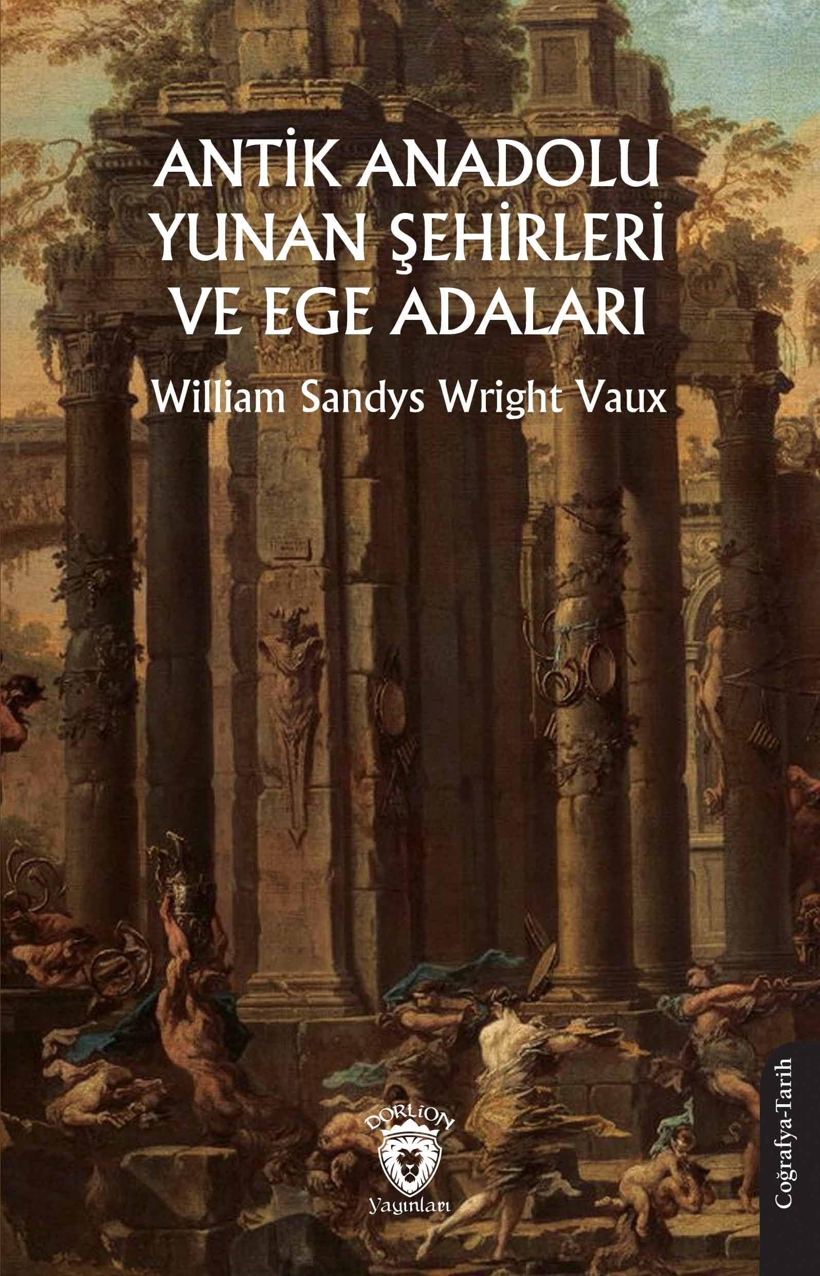 Antik Anadolu Kentleri Ve Ege Adaları