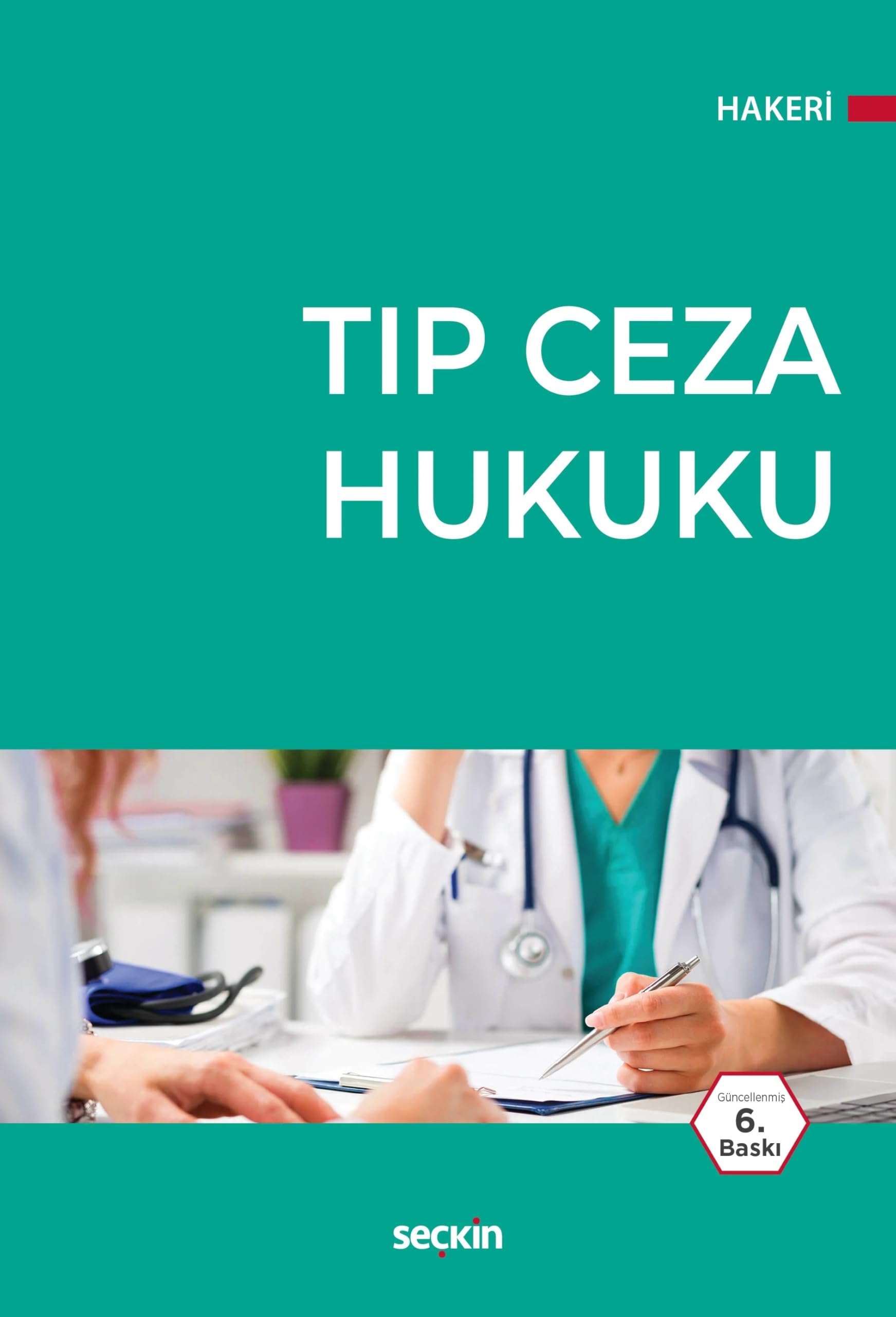 Tıp Ceza Hukuku 6. Baskı