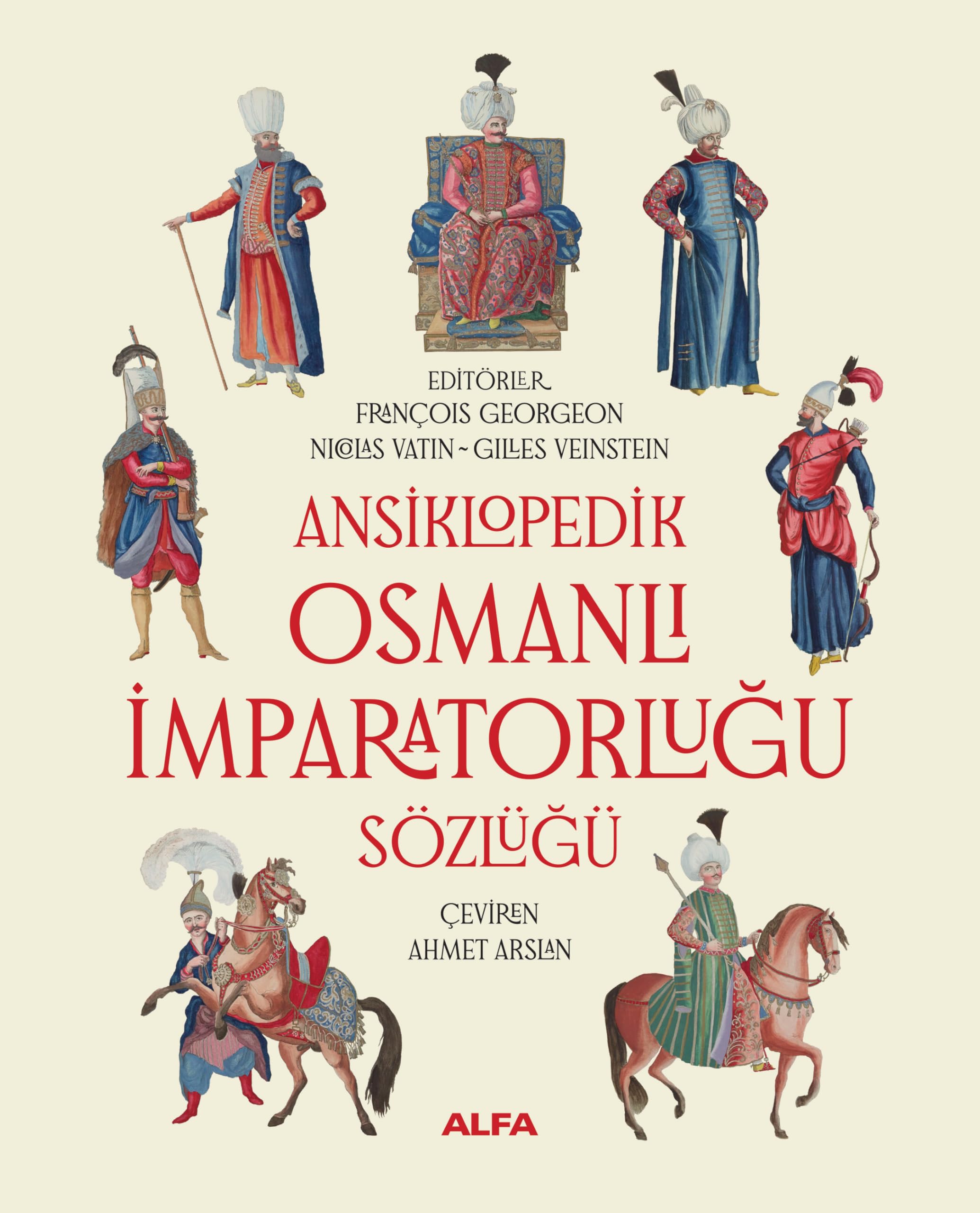 Ansiklopedik Osmanlı İmparatorluğu Sözlüğü (Ciltli)