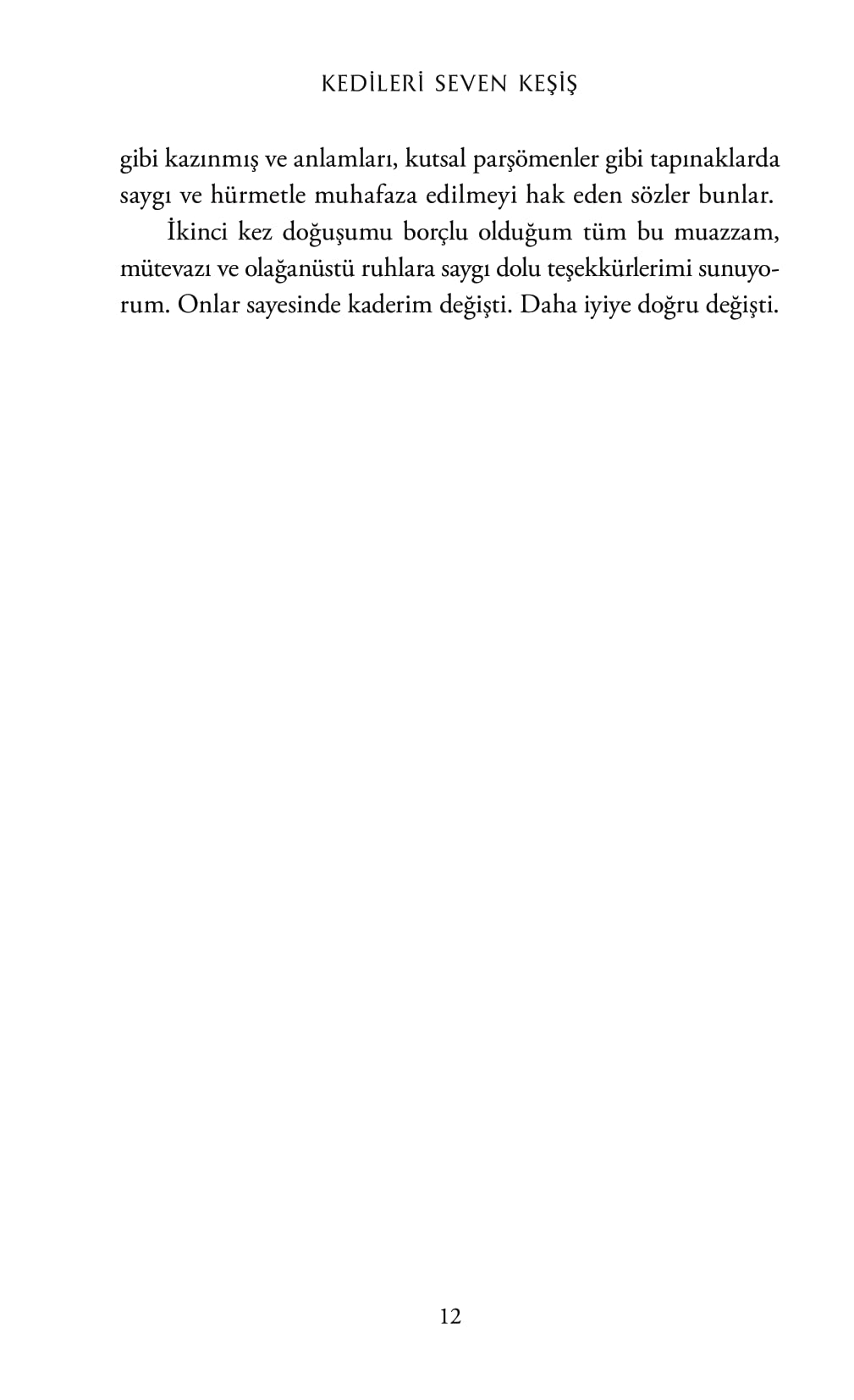 Kedileri Seven Keşiş: Yedi Keşif
