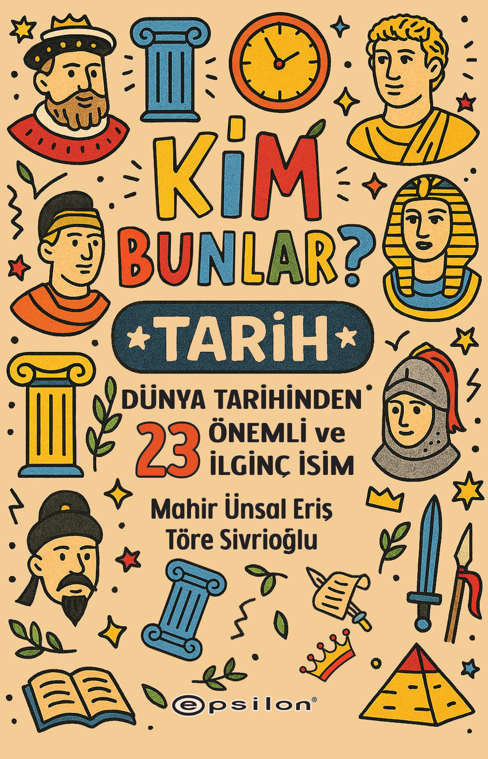 Kim Bunlar? Tarih: Dünya Tarihinden 23 Önemli ve İlginç İsim