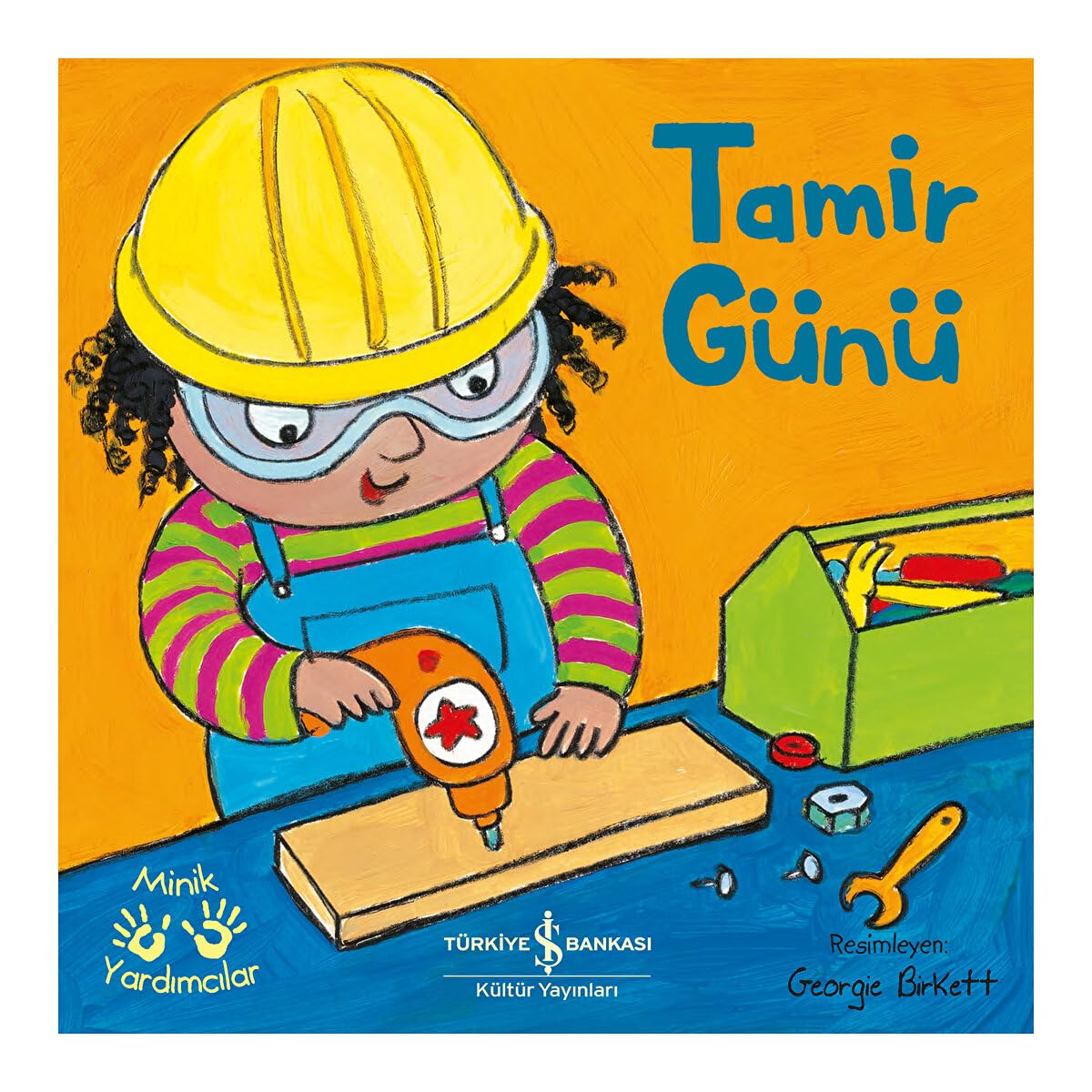 TAMİR GÜNÜ - MİNİK YARDIMCILAR 2. BASKI