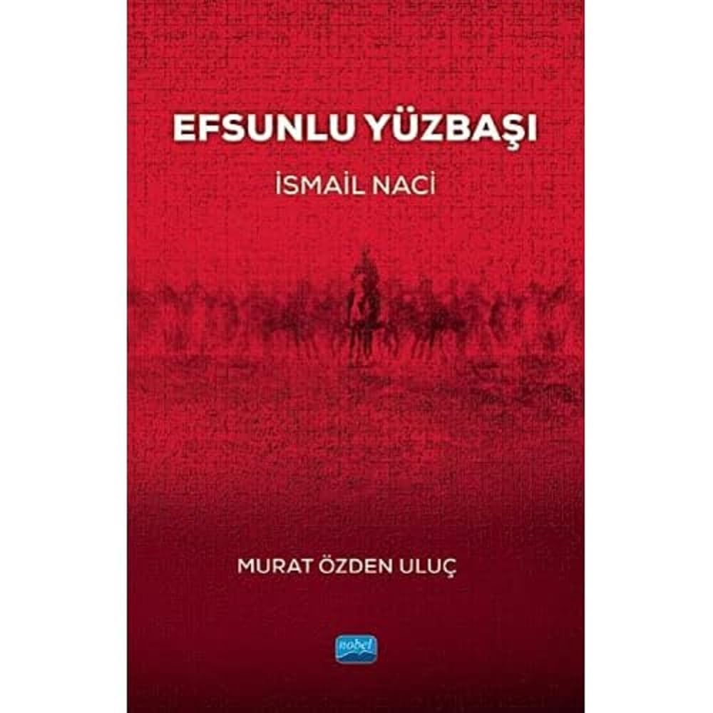 Efsunlu Yüzbaşı İsmail Naci