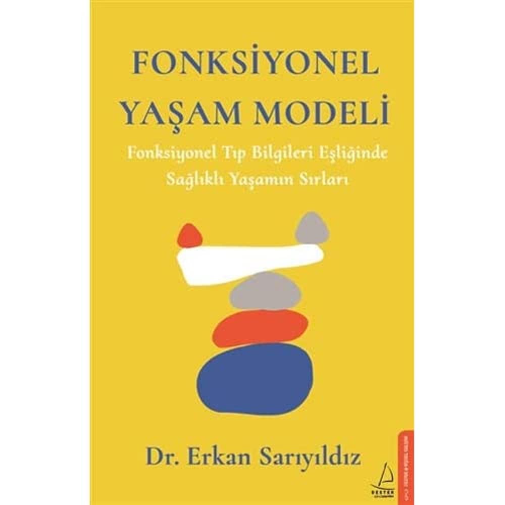 Fonksiyonel Yaşam Modeli: Fonksiyonel Tıp Bilgileri Eşliğinde Sağlıklı Yaşamın Sırları