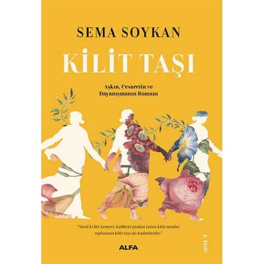 Kilit Taşı: Aşkın, Cesaretin ve Dayanışmanın Romanı