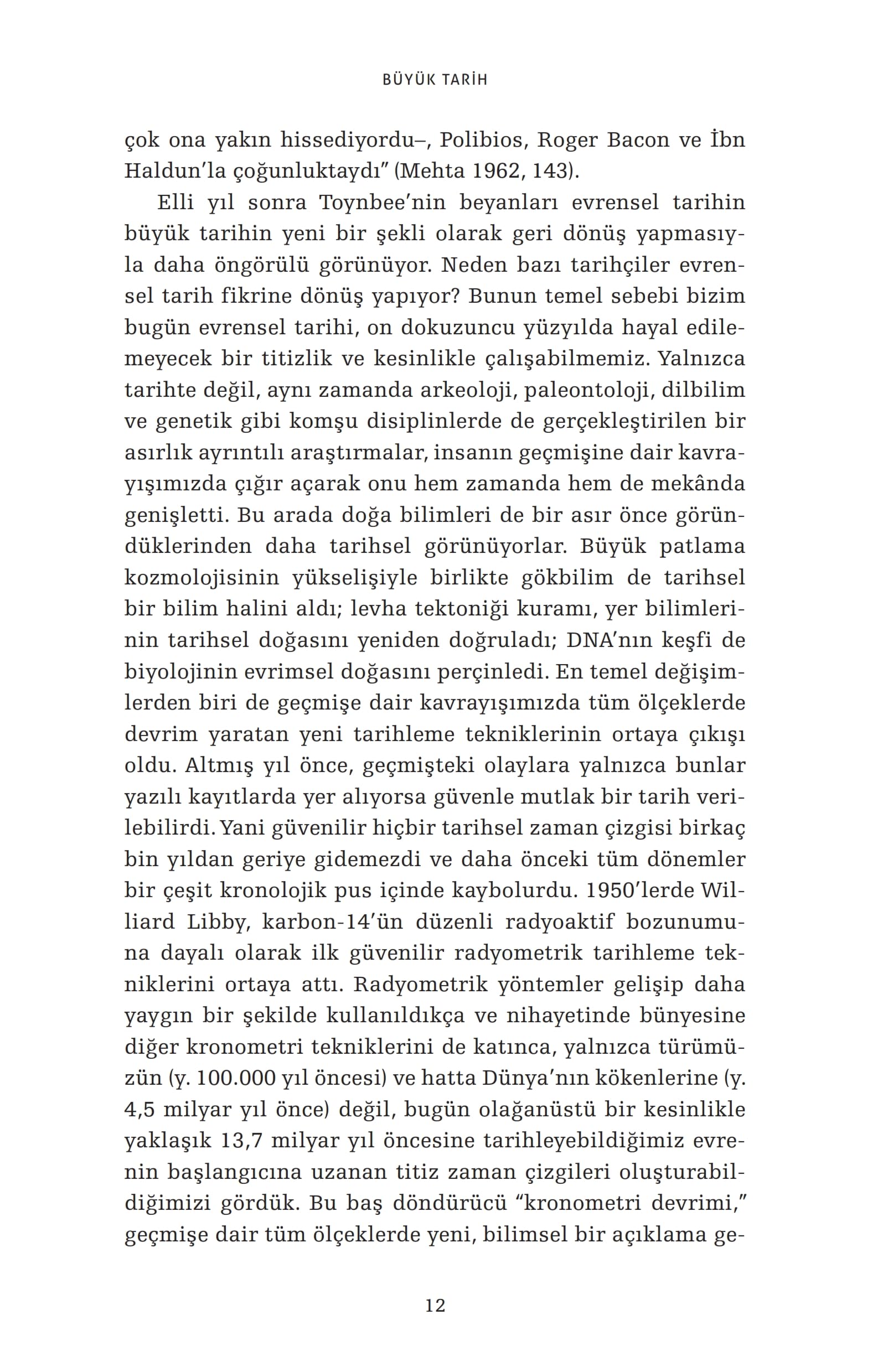 Büyük Tarih: Big Bang’den İnsanlığın Geleceğine Disiplinlerarası Bir Bakış