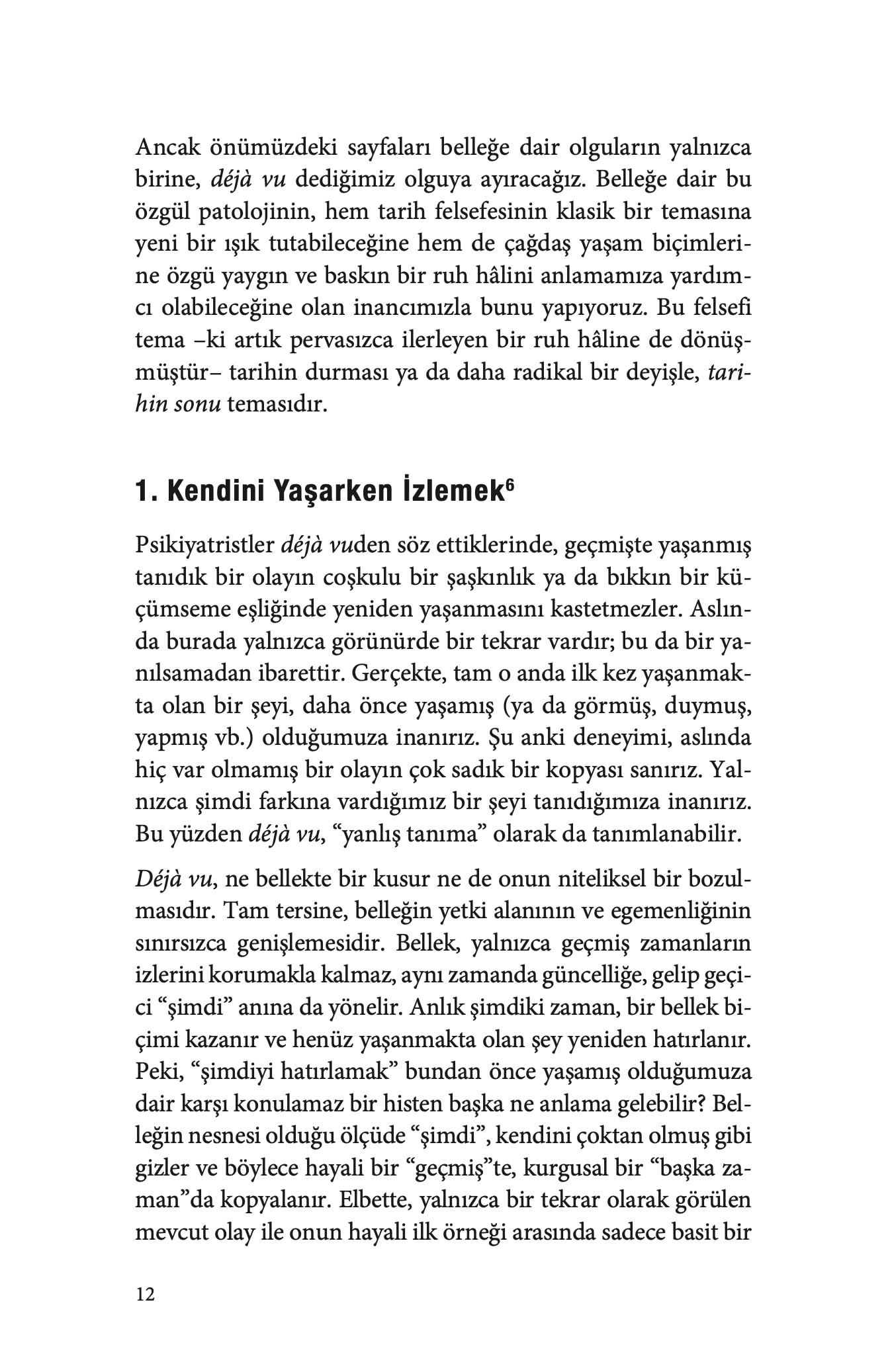 Deja Vu ve Tarihin Sonu