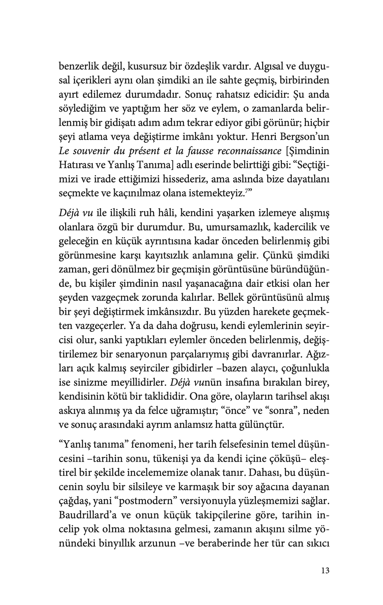 Deja Vu ve Tarihin Sonu