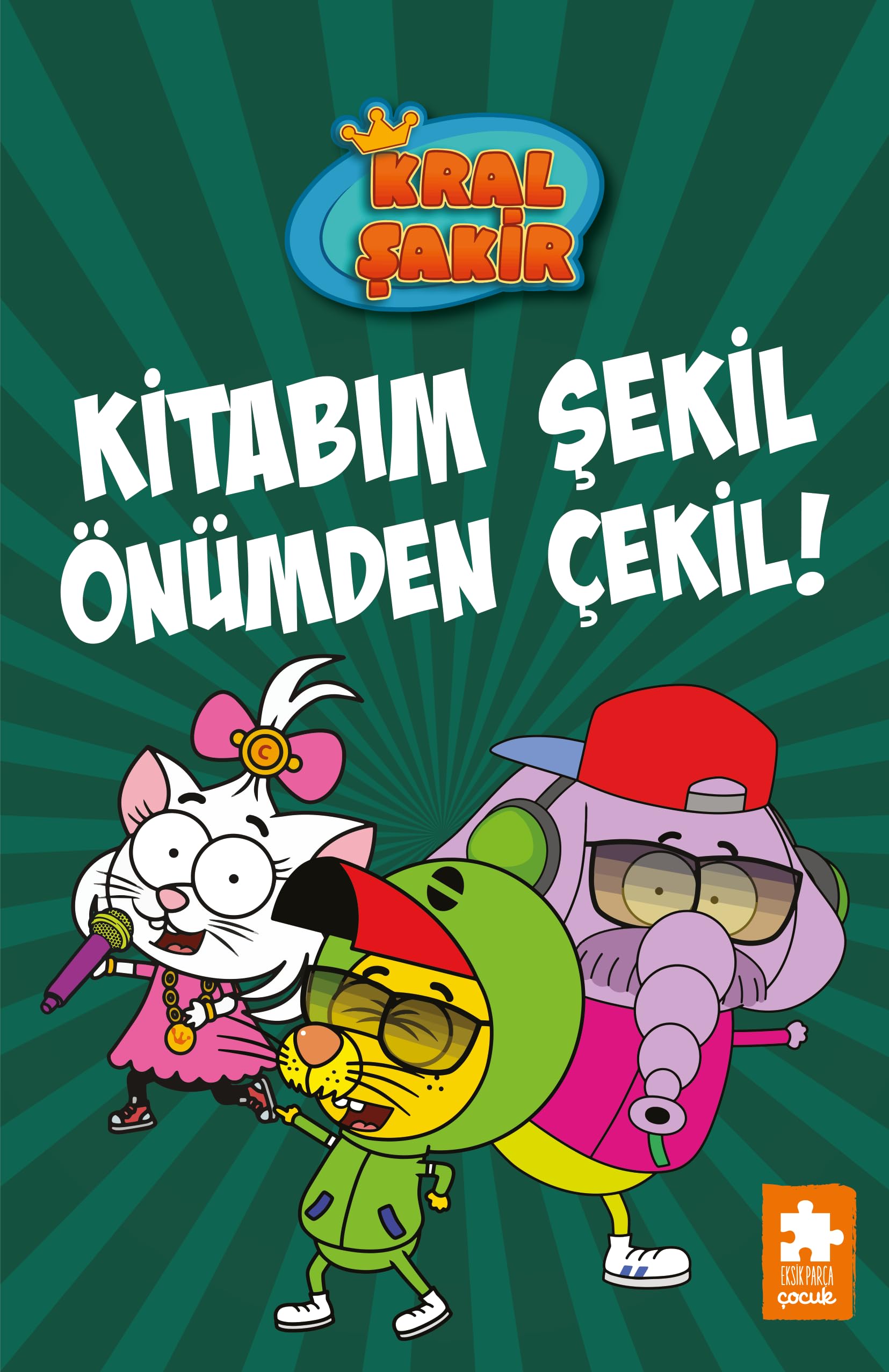 Kral Şakir 16-Kitabım Şekil Önümden Çekil!