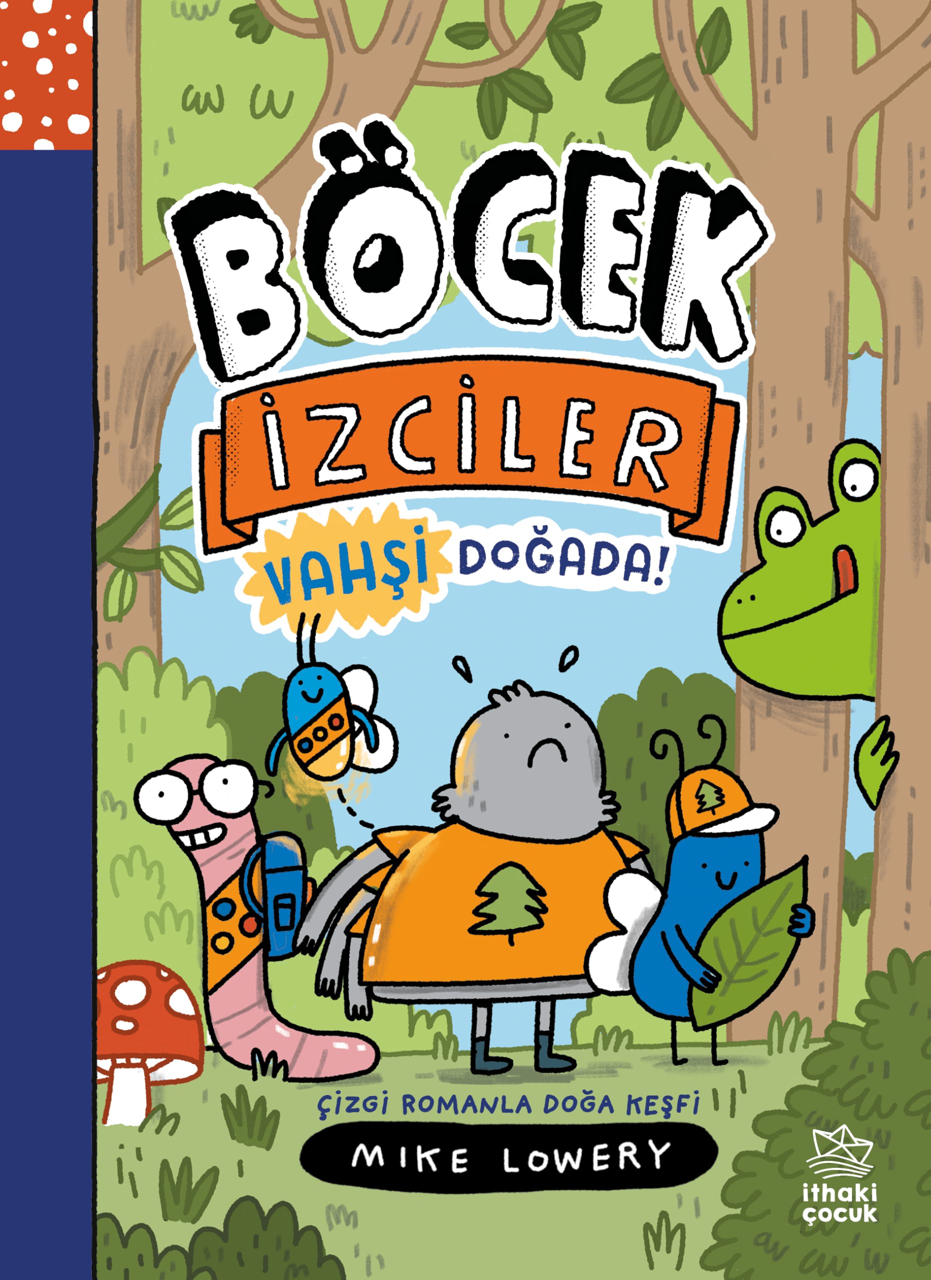 Böcek İzciler Vahşi Doğada! Çizgi Romanla Doğa Keşfi