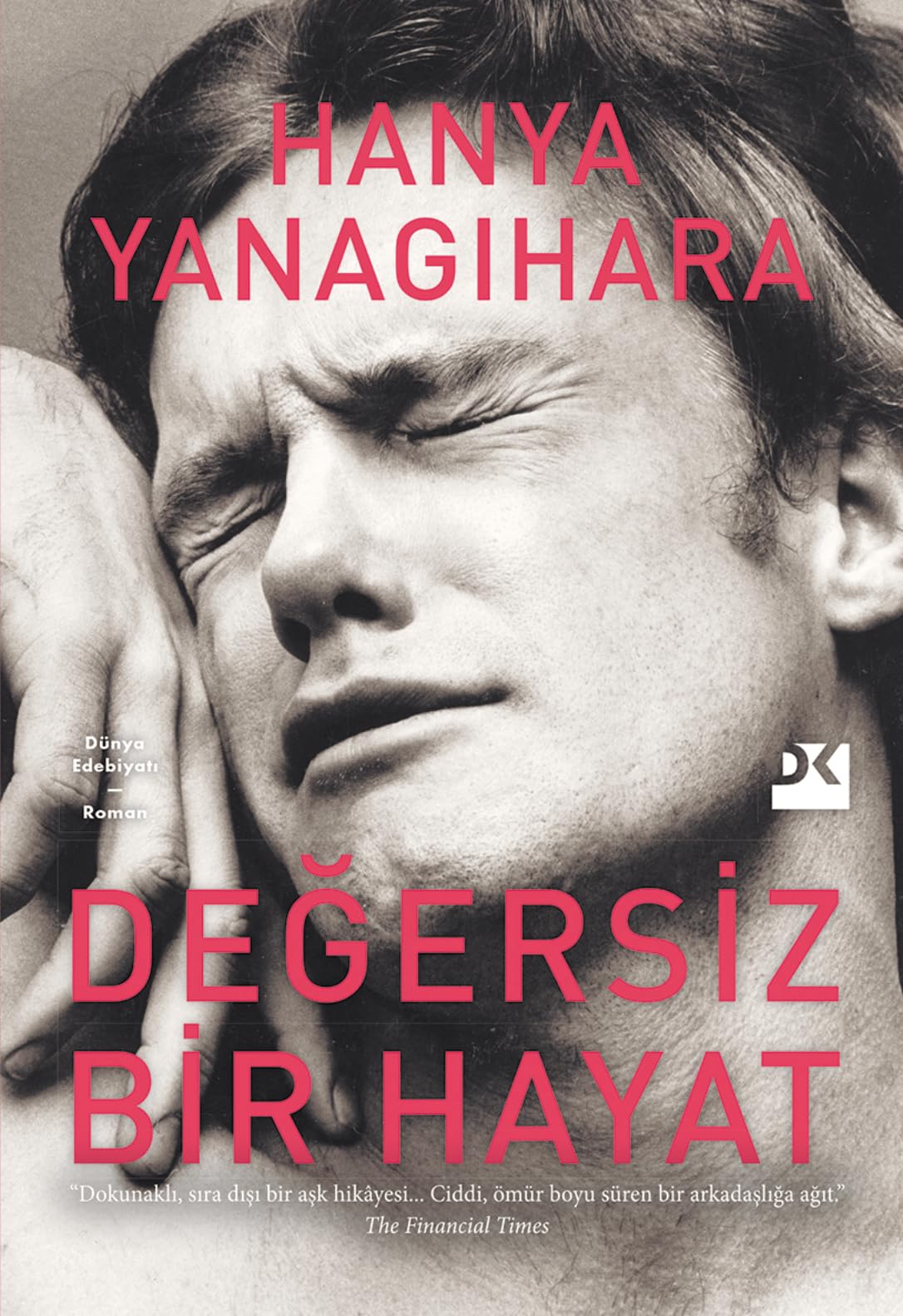 Değersiz Bir Hayat (Ciltli)