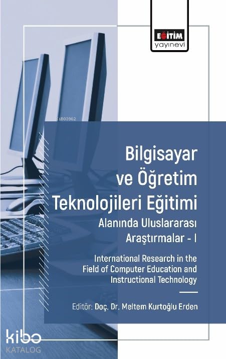 Bilgisayar ve Öğretim Teknolojileri Eğitimi Alanında Uluslararası Araştırmalar 1