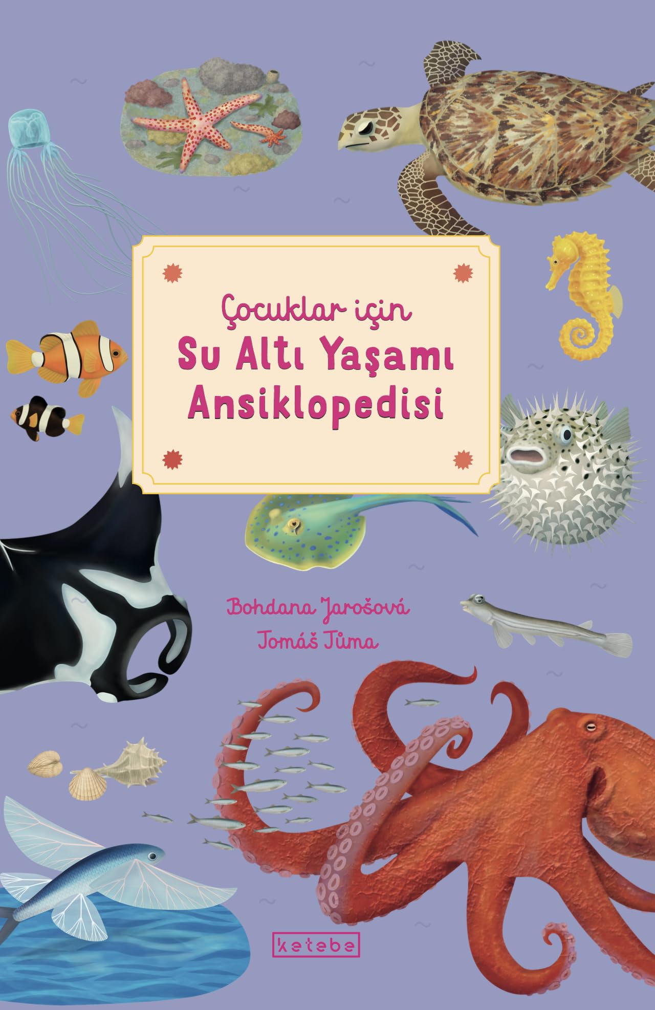 Çocuklar İçin Su Altı Yaşamı Ansiklopedisi (Ciltli)
