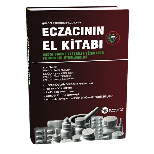 Eczacının El Kitabı (Hasta Odaklı Eczacılık Hizmetleri ve Mesleki Uygulamalar)