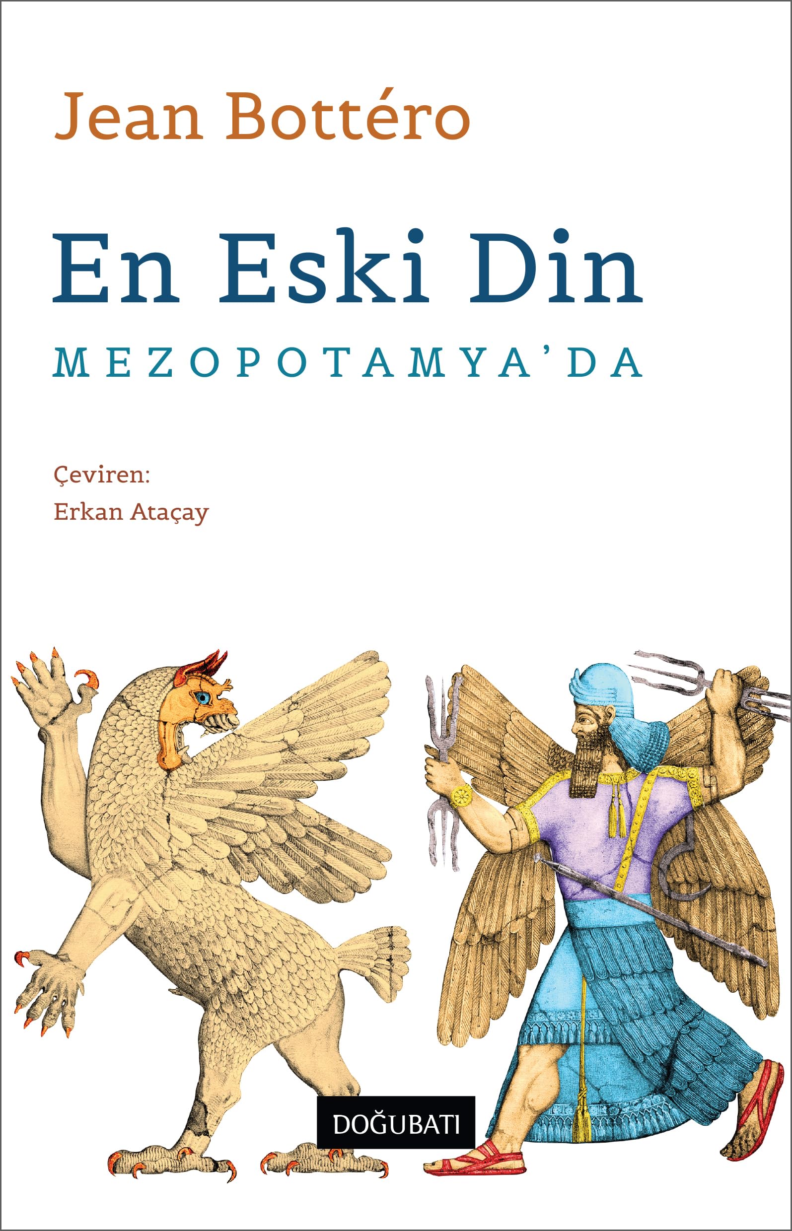 En Eski Din: Mezopotamya'da