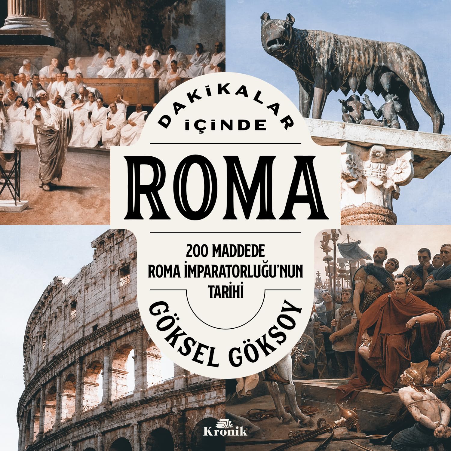Dakikalar İçinde Roma: 200 Maddede Roma İmparatorluğu’nun Tarihi
