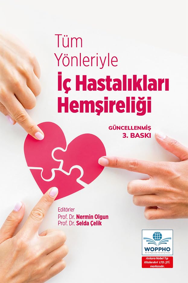 Tüm Yönleriyle İç Hastalıkları Hemşireliği 3. Baskı