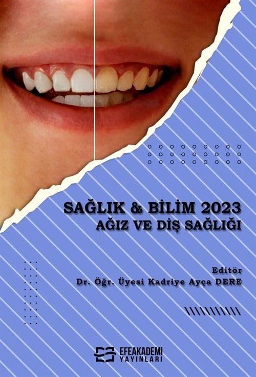 Sağlık & Bilim 2023: Ağız ve Diş Sağlığı