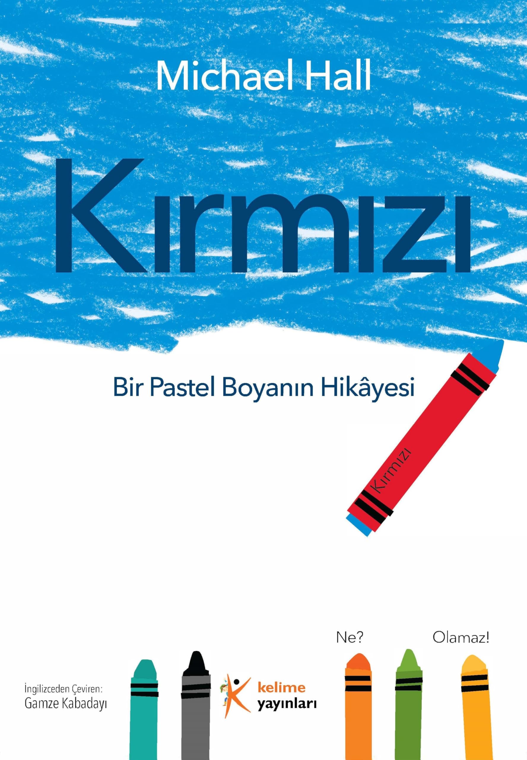 Kırmızı: Bir Pastel Boyanın Hikayesi