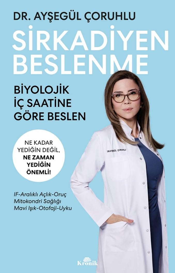 Sirkadiyen Beslenme: Ne Kadar Yediğin Değil Ne Zaman Yediğin Önemli!