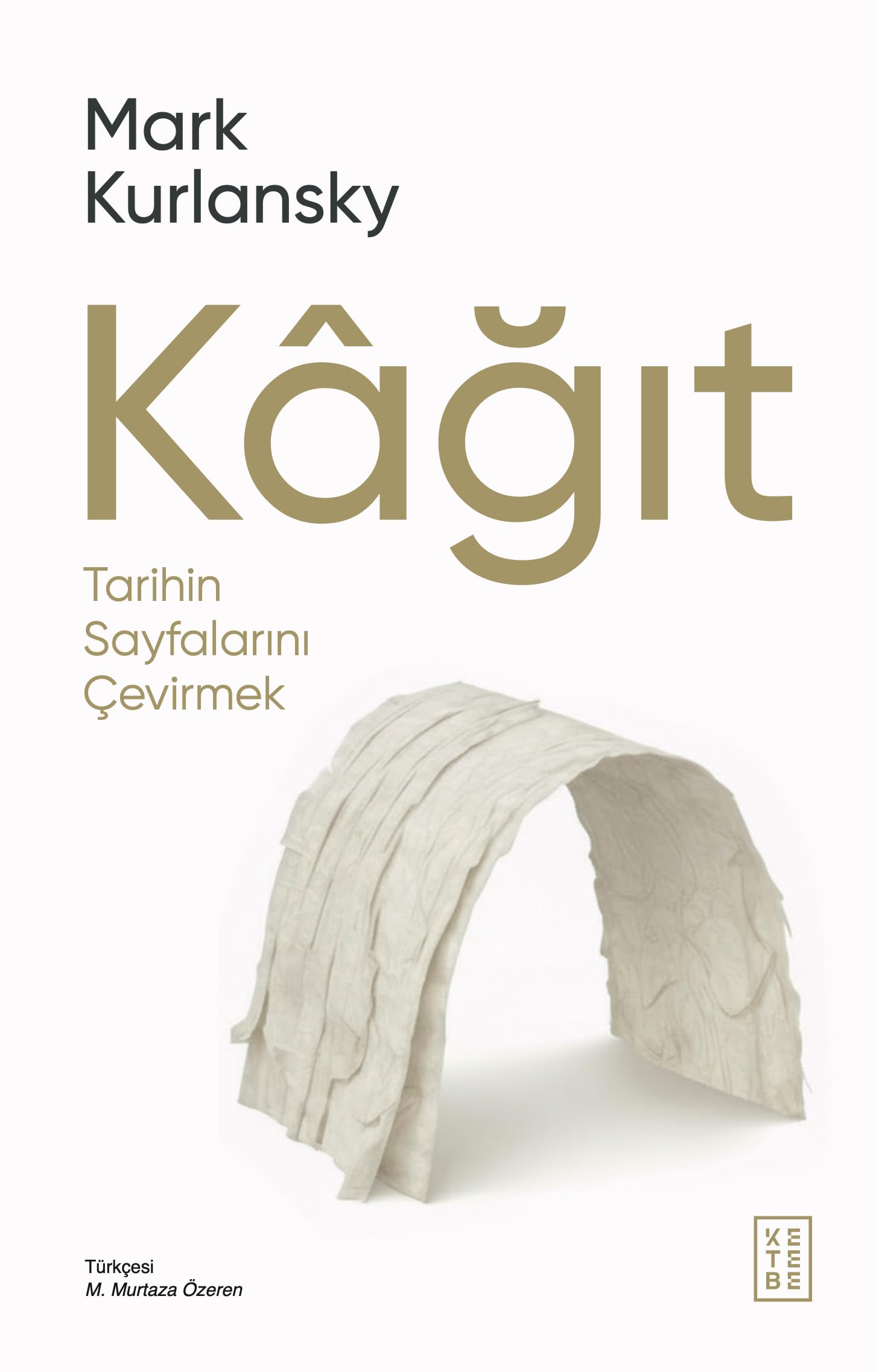 Kağıt (Ciltli): Tarihin Sayfalarını Çevirmek