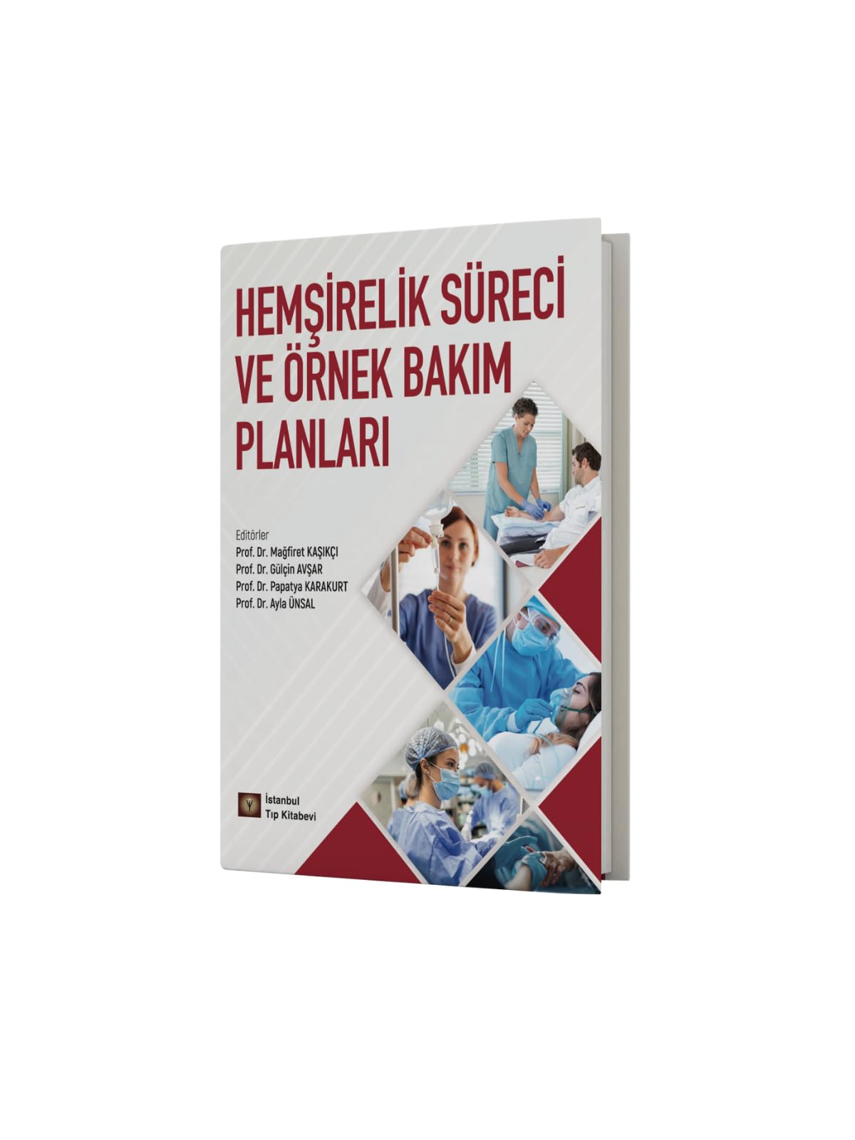 Hemşirelik Süreci Ve Örnek Bakım Planları