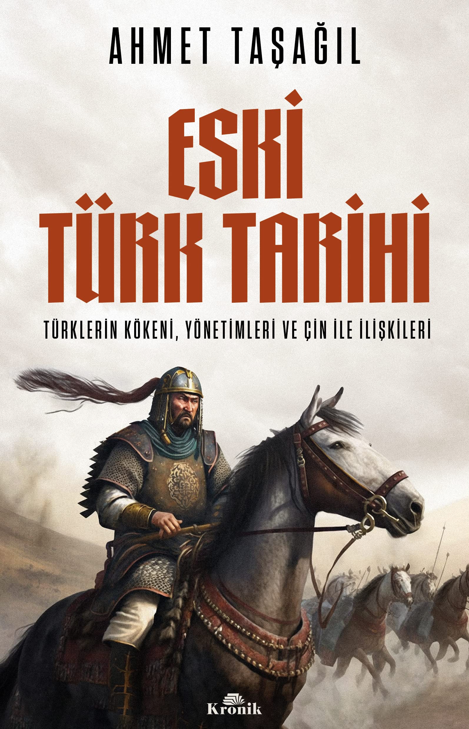 Eski Türk Tarihi: Türklerin Kökeni, Yönetimleri ve Çin ile İlişkileri